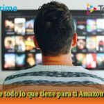 El paquete de internet y televisión que te incluye Amazon Prime