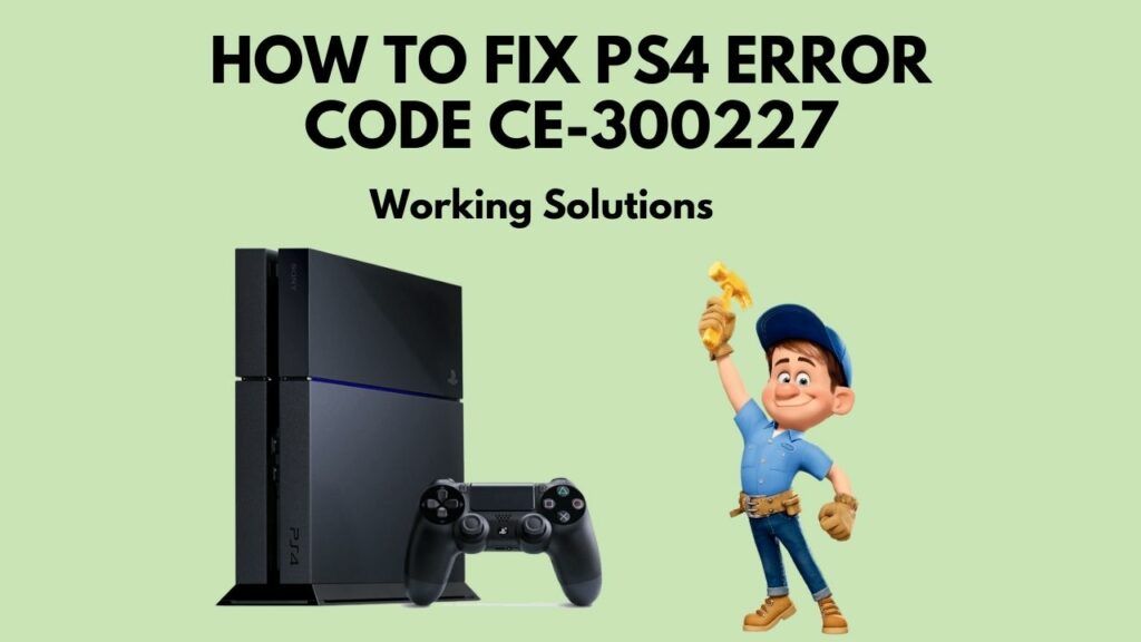 arreglar-ps4-error-code-ce-300227