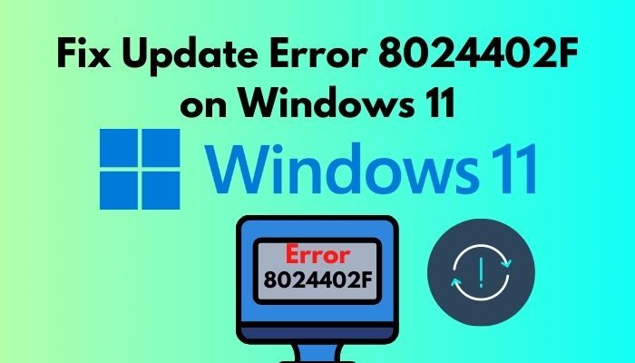 corrección-actualización-error-8024402F-en-windows-11