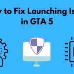 GTA 5 no arreglará el lanzamiento [Guía para principiantes ]