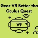Gear VR vs Oculus Quest [¿Cuál es la diferencia? ]