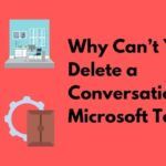 ¿Se puede eliminar una conversación en Microsoft Teams ?